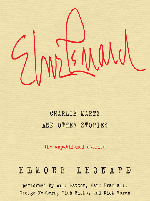 Title details for Charlie Martz and Other Stories by Elmore Leonard - Available
